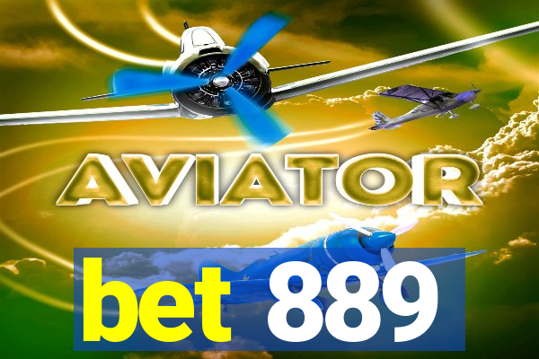 bet 889
